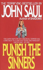 Title: Punish the Sinners: A Novel, Author: John Saul