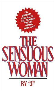 Title: The Sensuous Woman, Author: J