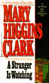 Title: A Stranger Is Watching, Author: Mary Higgins Clark