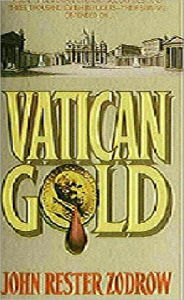 Title: Vatican Gold, Author: John Rester Zodrow