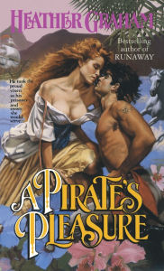 Title: A Pirate's Pleasure, Author: Heather Graham