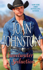 Title: Sweetwater Seduction, Author: Joan Johnston