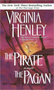 Title: The Pirate and the Pagan, Author: Virginia Henley