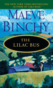 Title: The Lilac Bus, Author: Maeve Binchy