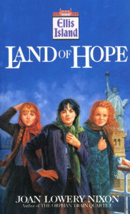 Title: Land of Hope (Ellis Island Series #1), Author: Joan Lowery Nixon