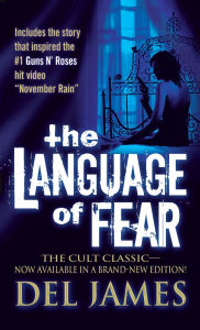 Title: The Language of Fear: Stories, Author: Del James