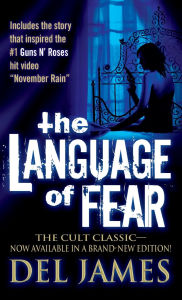 Title: The Language of Fear: Stories, Author: Del James