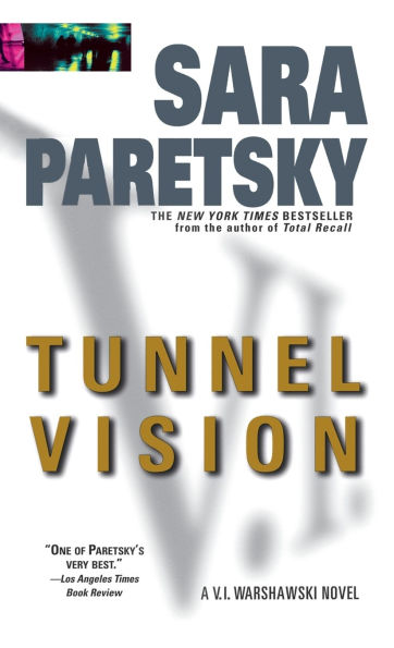 Tunnel Vision (V. I. Warshawski Series #8)