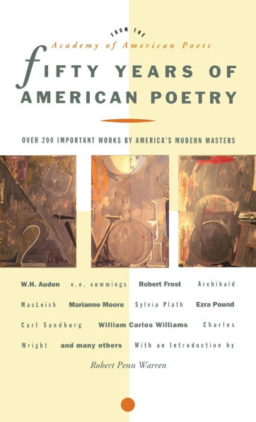 Fifty Years of American Poetry: Over 200 Important Works by America's Modern Masters