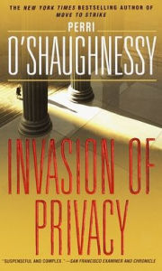 Title: Invasion of Privacy (Nina Reilly Series #2), Author: Perri O'Shaughnessy