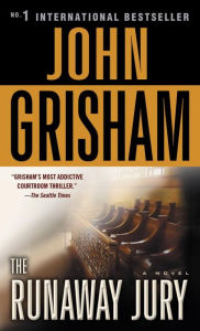 Title: The Runaway Jury, Author: John Grisham