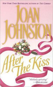 Title: After the Kiss, Author: Joan Johnston