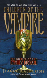 Title: Children of the Vampire, Author: Jeanne Kalogridis