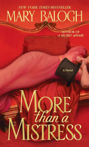 Title: More than a Mistress (Mistress Trilogy Series #1), Author: Mary Balogh
