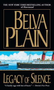 Title: Legacy of Silence: A Novel, Author: Belva Plain