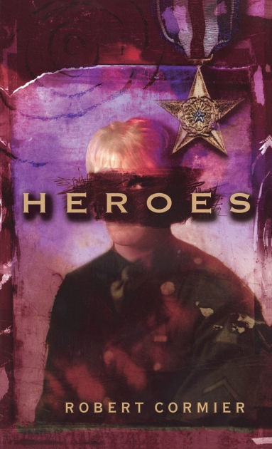 Heroes by Robert Cormier, Paperback | Barnes & Noble®