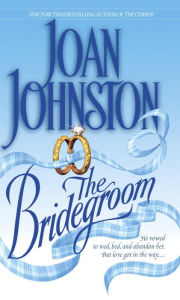 Title: The Bridegroom, Author: Joan Johnston