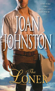 Title: The Loner (Bitter Creek Series #3), Author: Joan Johnston