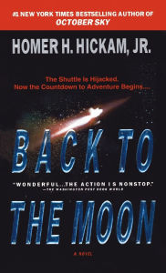 Title: Back to the Moon, Author: Homer Hickam