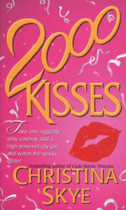Title: 2000 Kisses, Author: Christina Skye