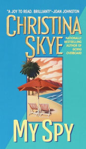Title: My Spy, Author: Christina Skye