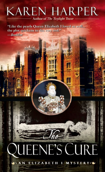 The Queene's Cure: An Elizabeth I Mystery