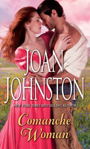 Title: Comanche Woman (Sisters of the Lone Star Series #2), Author: Joan Johnston