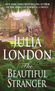 Title: The Beautiful Stranger (Rogues of Regent Street Series #3), Author: Julia London