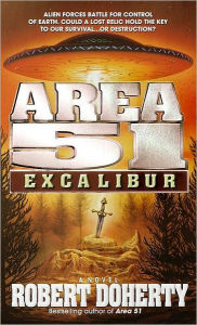 Title: Area 51: Excalibur, Author: Robert Doherty