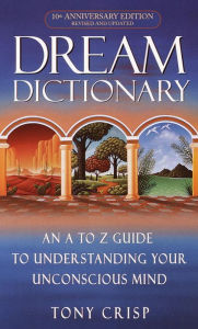 Title: Dream Dictionary, Author: Tony Crisp