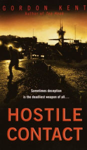 Title: Hostile Contact, Author: Gordon Kent