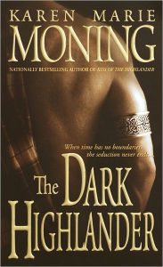 Title: The Dark Highlander (Highlander Series #5), Author: Karen Marie Moning