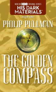 The Golden Compass (His Dark Materials Series #1)
