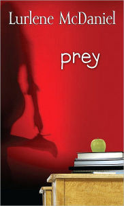 Title: Prey, Author: Lurlene McDaniel