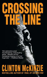 Title: Crossing the Line, Author: Clinton McKinzie