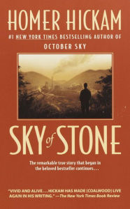Title: Sky of Stone: A Memoir, Author: Homer Hickam