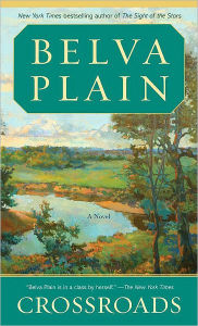 Title: Crossroads: A Novel, Author: Belva Plain