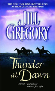 Title: Thunder at Dawn, Author: Jill Gregory