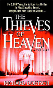 Title: The Thieves of Heaven, Author: Richard Doetsch