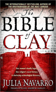 Title: The Bible of Clay, Author: Julia Navarro