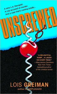 Title: Unscrewed (Chrissy McMullen Series #3), Author: Lois Greiman