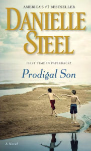 Title: Prodigal Son: A Novel, Author: Danielle Steel