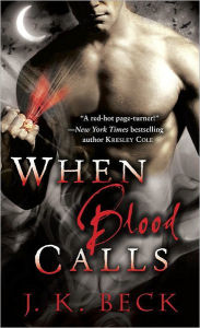 Title: When Blood Calls (Shadow Keepers Series #1), Author: J. K. Beck