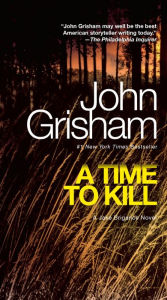 Title: A Time to Kill, Author: John Grisham