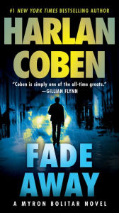 Title: Fade Away (Myron Bolitar Series #3), Author: Harlan Coben