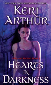 Title: Hearts in Darkness (Nikki and Michael Series #2), Author: Keri Arthur