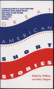 Title: Great American Short Stories, Author: Wallace Stegner