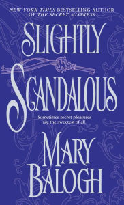 Title: Slightly Scandalous (Bedwyn Saga Series #3), Author: Mary Balogh