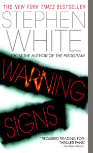 Title: Warning Signs, Author: Stephen White