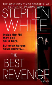 Title: The Best Revenge, Author: Stephen White